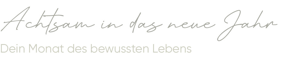 Achtsam In Das Neue Jahr Achtsamkeitskalender Bewusst Leben Scroc
